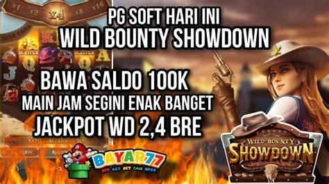 BOCORAN SLOT GACOR HARI INI WILD BOUNTY SHOWDOWN HARI INI INFO PG