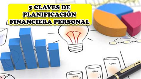 5 Claves De Planificación Financiera Personal 🥇 【 Diciembre 2024】