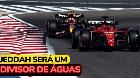 PORQUE O GP DA ARÁBIA SAUDITA DE F1 PODE SER UM DIVISOR DE ÁGUAS PARA