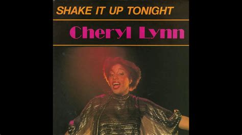 Cheryl Lynn Shake It Up Tonight Youtube