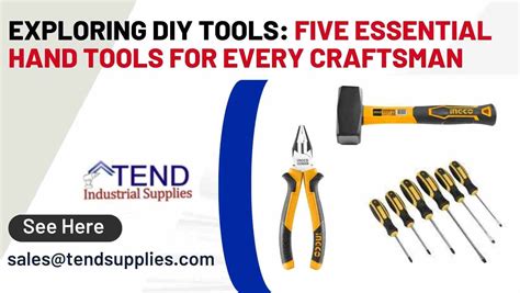 Exploring Diy Tools Five Essential Hand Tools For Every Craftsman