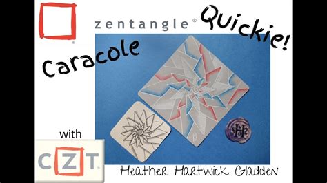 Zentangle Quickie Caracole YouTube