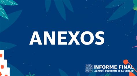 Anexos Por Vol Menes Informe Final Comisi N De La Verdad