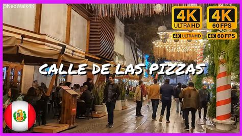 Calle De Las Pizzas Mercado San Ramon Miraflores K Walk