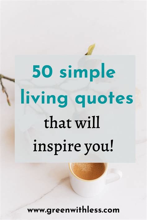 Simplicity Quotes To Get Inspired To Live A Minimalist Life Green With Less Simplicity