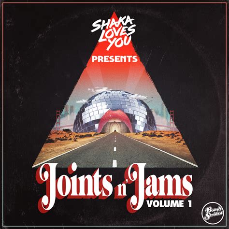 Joints N Jams Vol1 Shaka Loves You