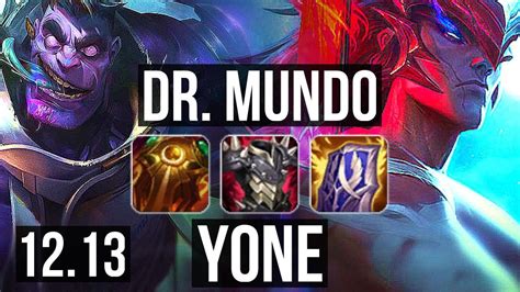 DR MUNDO Vs YONE TOP 4 2 15 300 Games Rank 12 Mundo KR