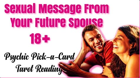 Sexual Message From Your Future Spouse 👄18 Tarot Pick A Card Reading 😎💋 Youtube