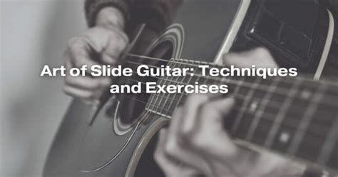 Art Of Slide Guitar Techniques And Exercises All For Turntables