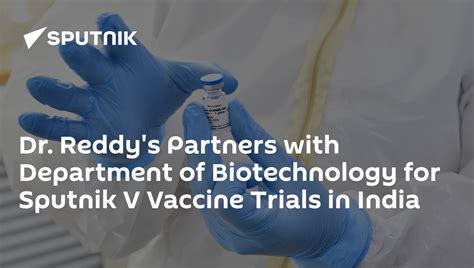 Dr Reddys Partners With Department Of Biotechnology For Sputnik V