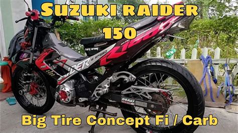 Suzuki Raider Carb Fi Big Tire Concept Rim Mags Youtube