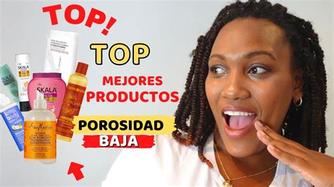 Mi Top Mejores Productos Para Cabellos De Baja Porosidad Los M S