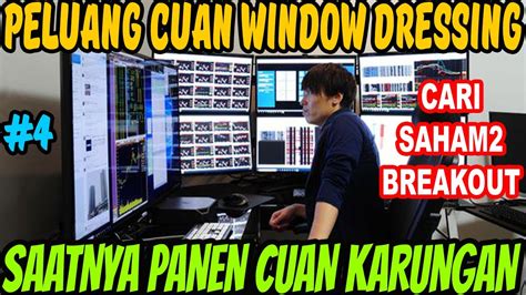 Rahasia Raup Cuan Karungan Saat Momen Window Dressing Cara Analisa