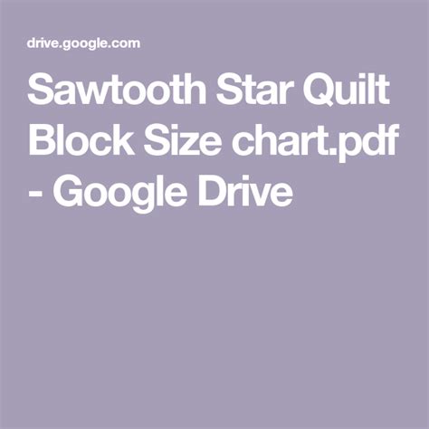 Sawtooth Star Quilt Block Size Chart Pdf Google Drive Star Quilt