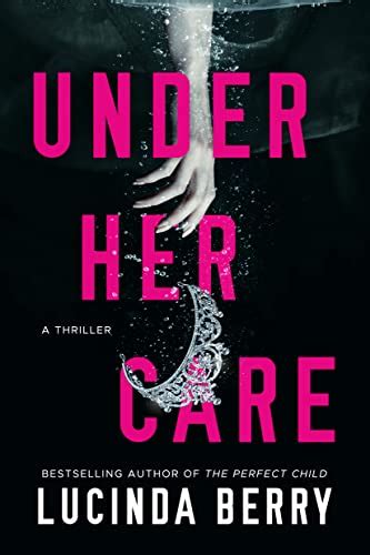 Under Her Care A Thriller English Edition Ebook Berry Lucinda