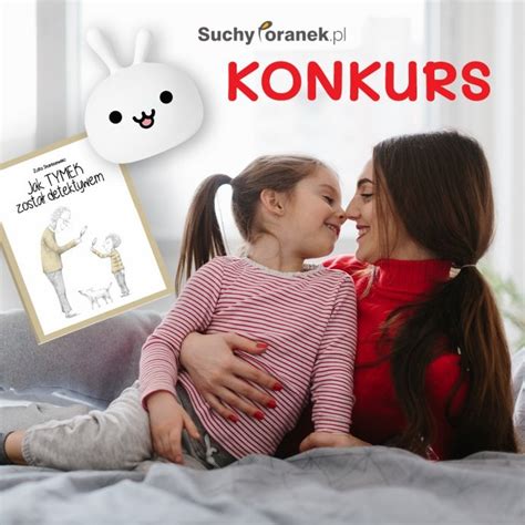 Konkurs Jak Wspierasz Dziecko E Konkursy Info