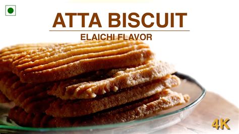 Atta Biscuit Chef Sushil Setia Elaichi Flavor YouTube