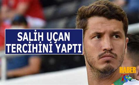 Salih Uçan Transfer Tercihini Yaptı Trabzon Haber Trabzonspor