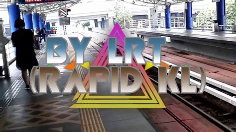 Rapid Kl Lrt Map : #RapidKL: 50% Off LRT & Monorail Fares If Commuters ...