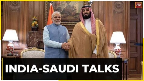 Pm Modi Saudi Crown Prince To Hold Bilateral Talks Today India G20