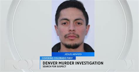 Denver Police Search For Suspect Jesus Arvizo In Murder Of James