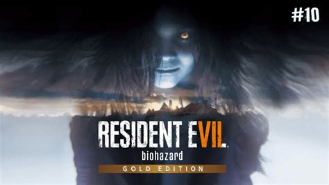 Let S Play Resident Evil 7 Biohazard 10 Was Hast Du Getan Eveline