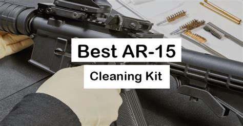 Top 5 Best Ar 15 Cleaning Kit In 2024 Updated November