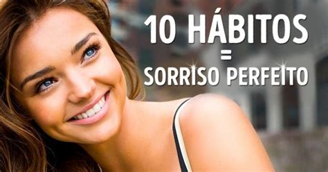 10 práticas para ter um sorriso perfeito imagens Sorriso