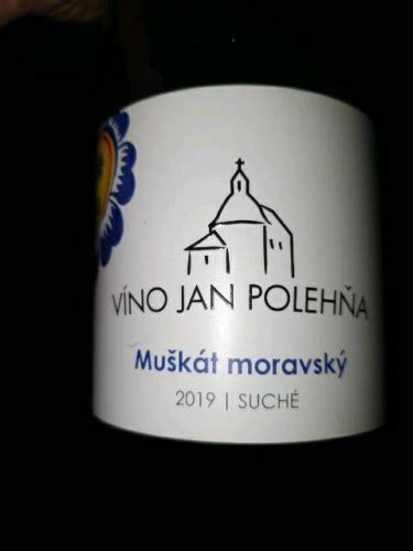 Jan Polehňa Muškát Moravský Suché Vivino US