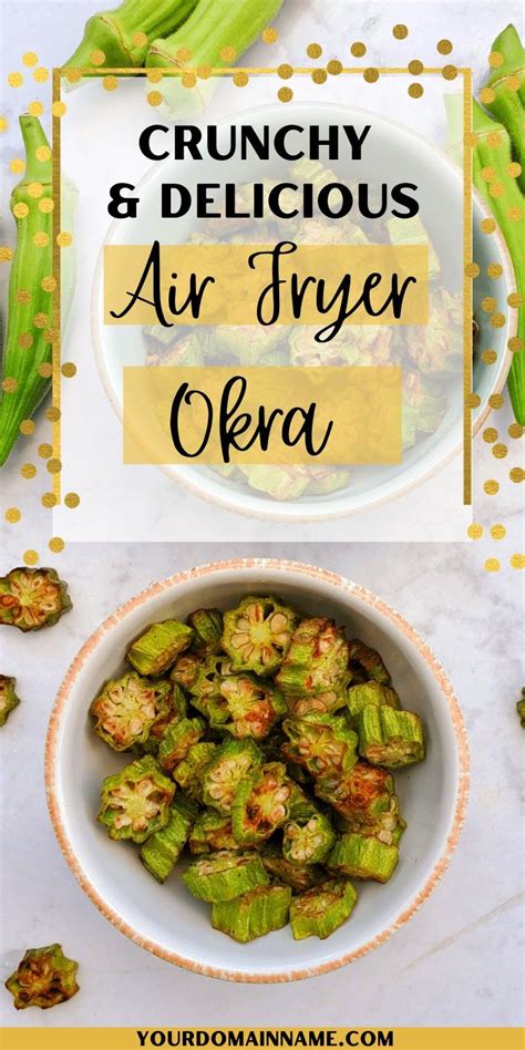 Air Fried Okra Recipe Artofit