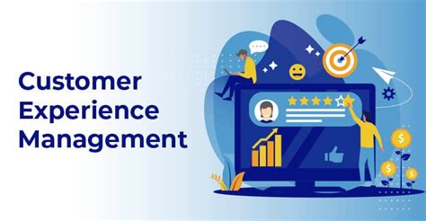 Qu Es Customer Experience Management Cxm O Cem