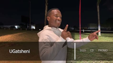 Ugatsheni Promo 2023 Youtube