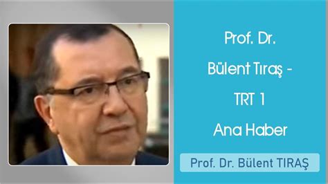 Prof Dr B Lent T Ra Trt Ana Haber Youtube