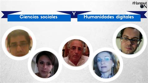 Ciencias Sociales Y Humanidades Digitales Youtube