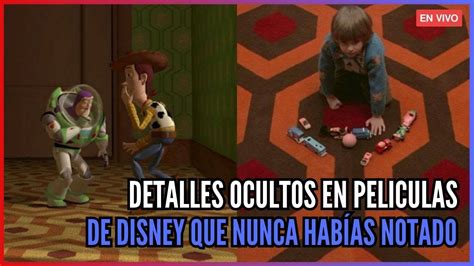 DETALLES OCULTOS EN PELICULAS DE DISNEY Live YouTube