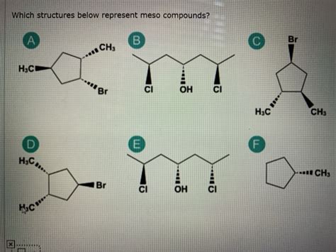 Solved Which Structures Below Represent Meso Compounds Chegg