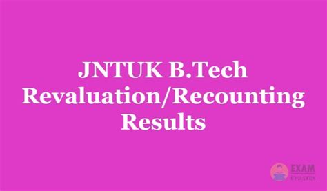 JNTUK B Tech Revaluation Recounting Results For 1 2 Sem R13 R10 Dec