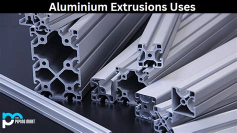 Aluminium Extrusions How Are They Re Shaping The Global 52 Off