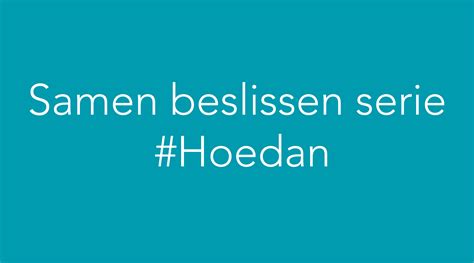 Samen Beslissen Serie Hoedan Federatie Medisch Specialisten