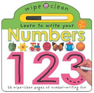 Wipe Clean Numbers Wipe Clean Learning Books By Roger Priddy Goodreads