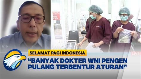 Pulangkan Dokter Wni Di Luar Negeri Idi Bisa Kalau Pemerintah Mau