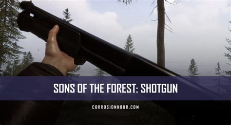 Sons Of The Forest: How to Get and Use the Shotgun - Corrosion Hour