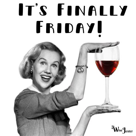 It's Finally Friday! Celebrate with a Glass of Wine