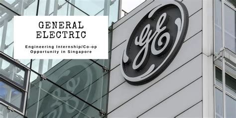 General Electric Engineering Internship Co Op Opportunity In Singapore