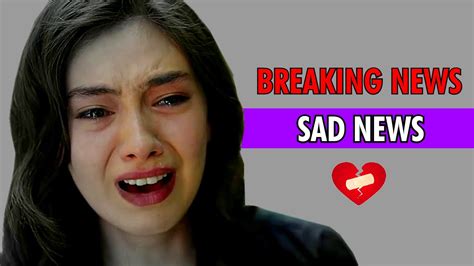 The Sad News About Actress Neslihan Atag L That You Didn T Know Youtube