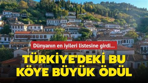 Dünyanın en iyileri listesine girdi Türkiye deki bu köye büyük ödül