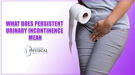 Explore The Symptom Causes And Treatments Of Urinary Incontinence