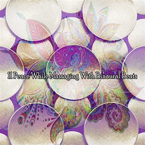 Amazon Co Jp Peace While Massaging With Binaural Beats Binaural