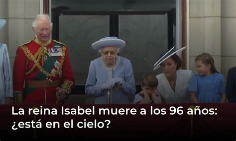 La reina Isabel muere a los 96 años está en el cielo Evangelio Hoy Org