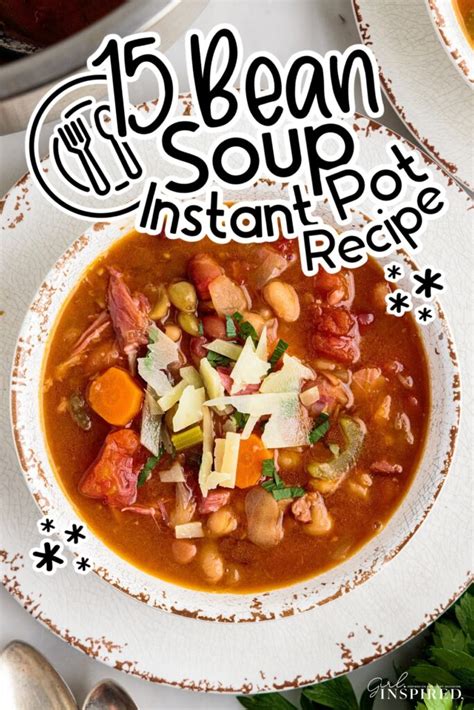 15 Bean Soup (Instant Pot Recipe) - girl. Inspired.